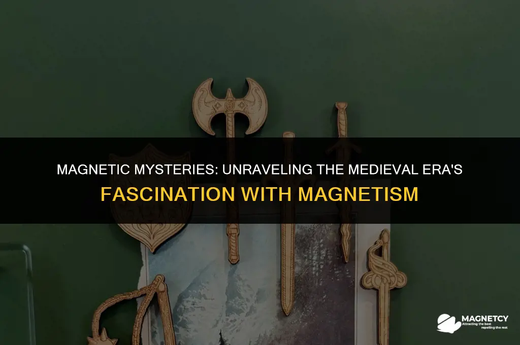 did they have magnets in medieval times