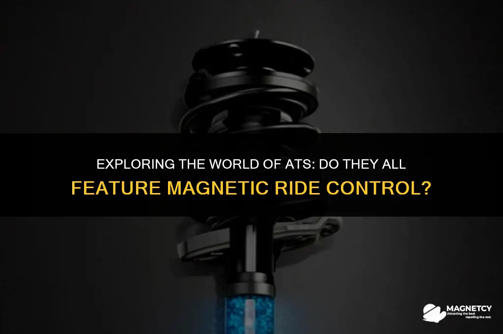 do all ats have magnetic ride control