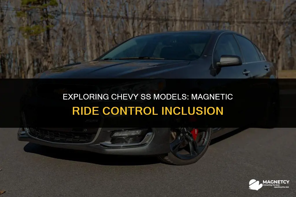 do all chevy ss have magnetic ride control