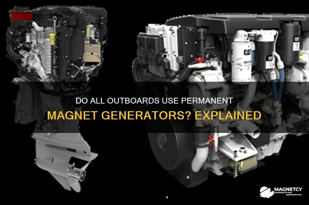 do all outboards use permananet magnet generators