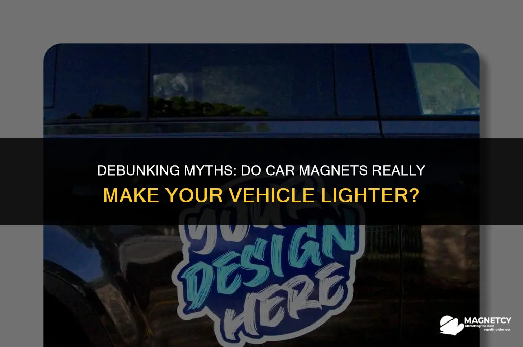 do car magnets make car lighter