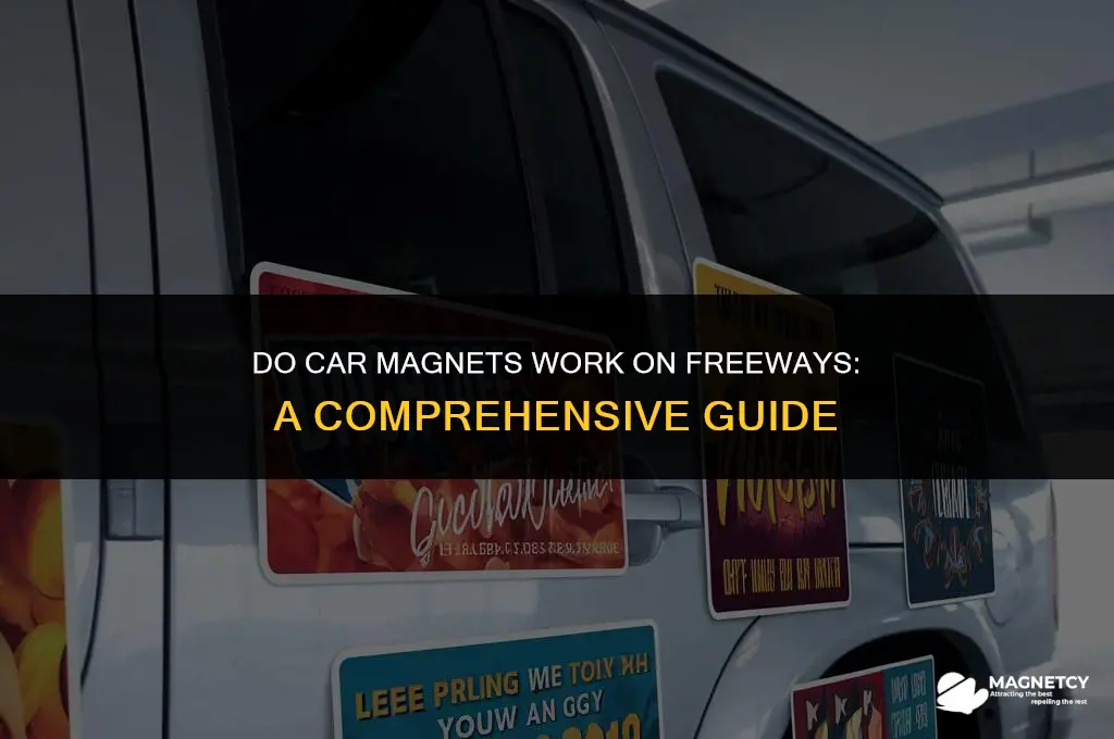 do car magnets work on freeways