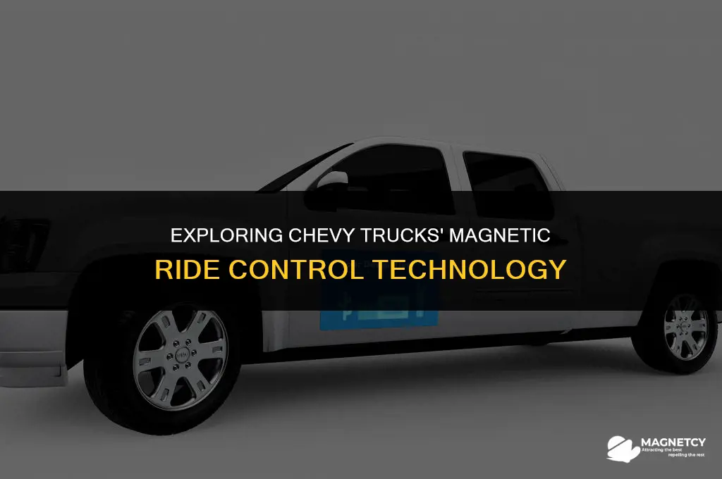 do chevy trucks have magnetic ride cintrol