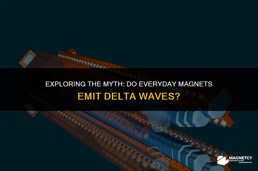 do common magnets put out delta frequency waves