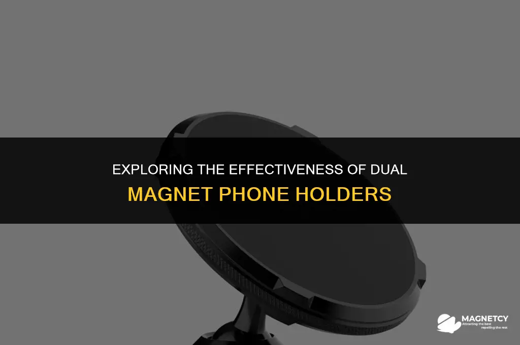do dual magnet phone holders work