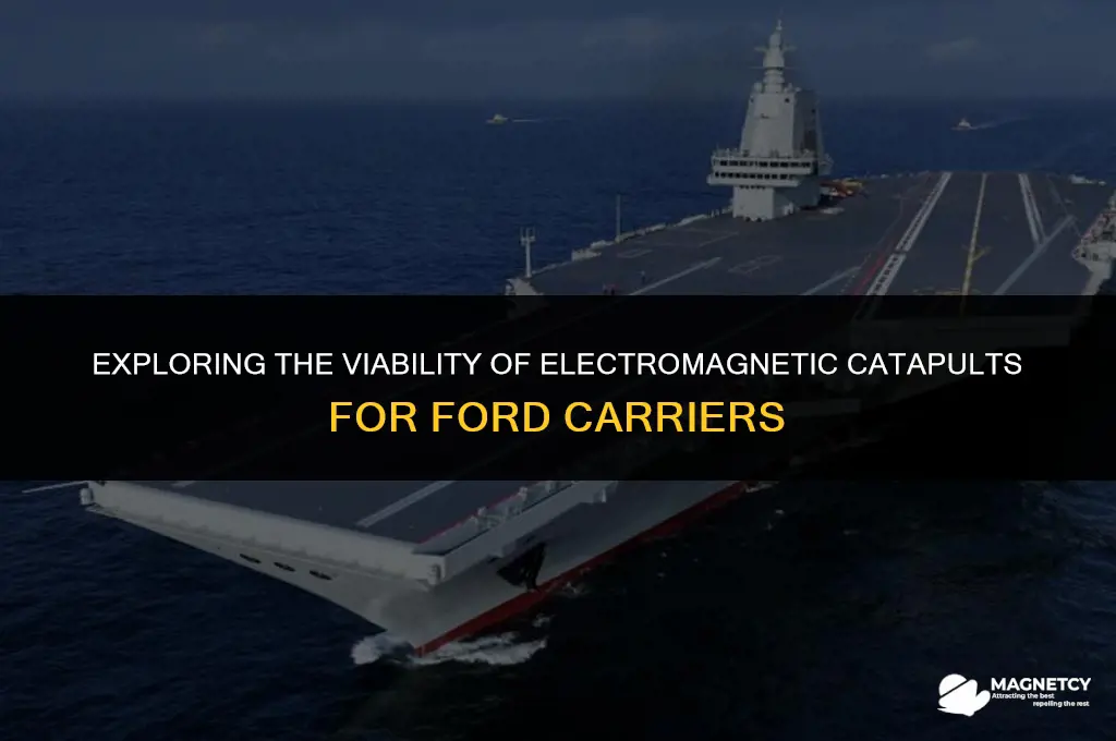 do electro magnetic catapults work ford carrier