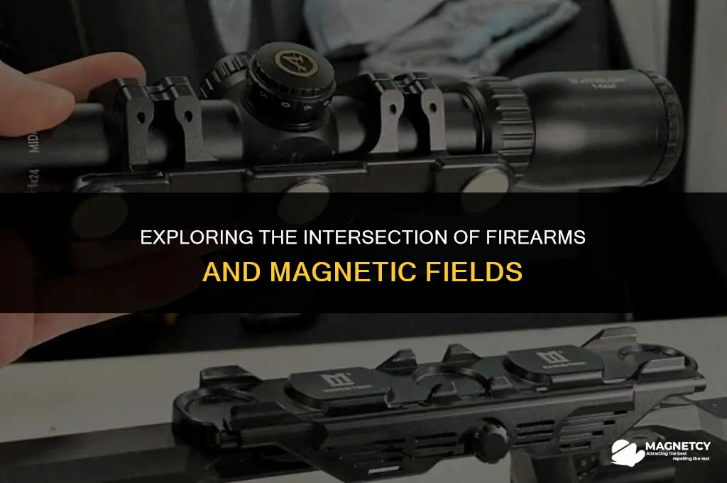 do firearms emit magnetic fields