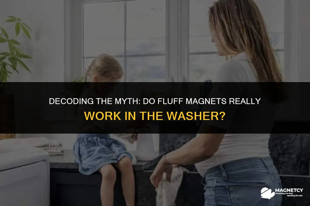 do fluff magnets work in he washer