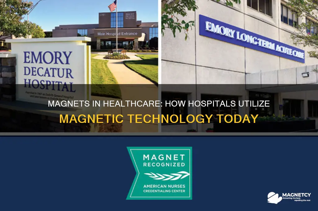 do hospitals use magnets