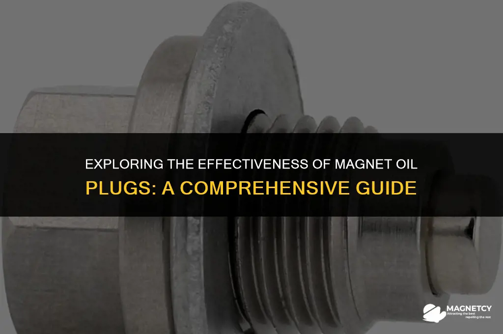 do magnet oil plugs work