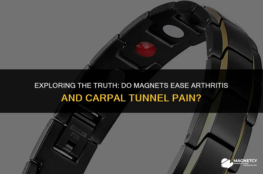 do magnet realy help with arthritis and carple tunle