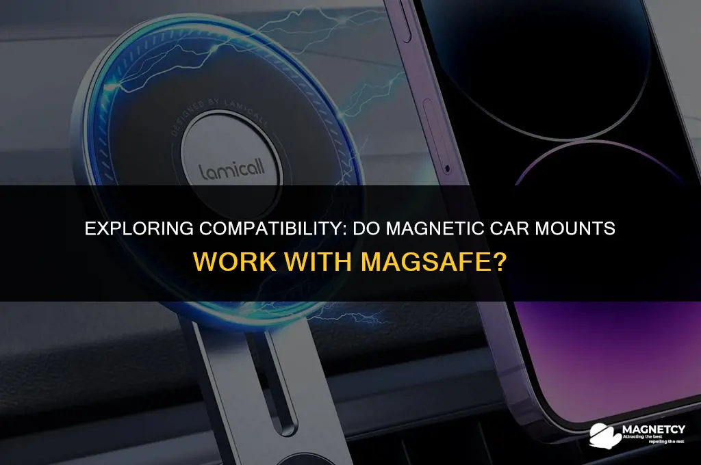 do magnetic car mounts work with magsafe