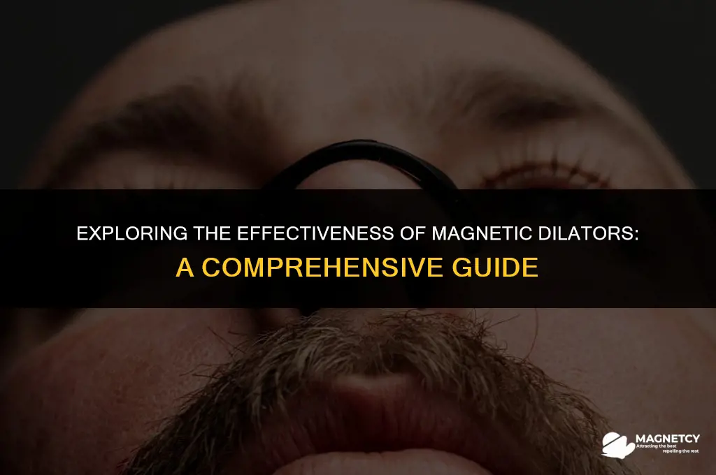 do magnetic dilators work