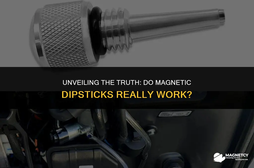 do magnetic dipsticks work