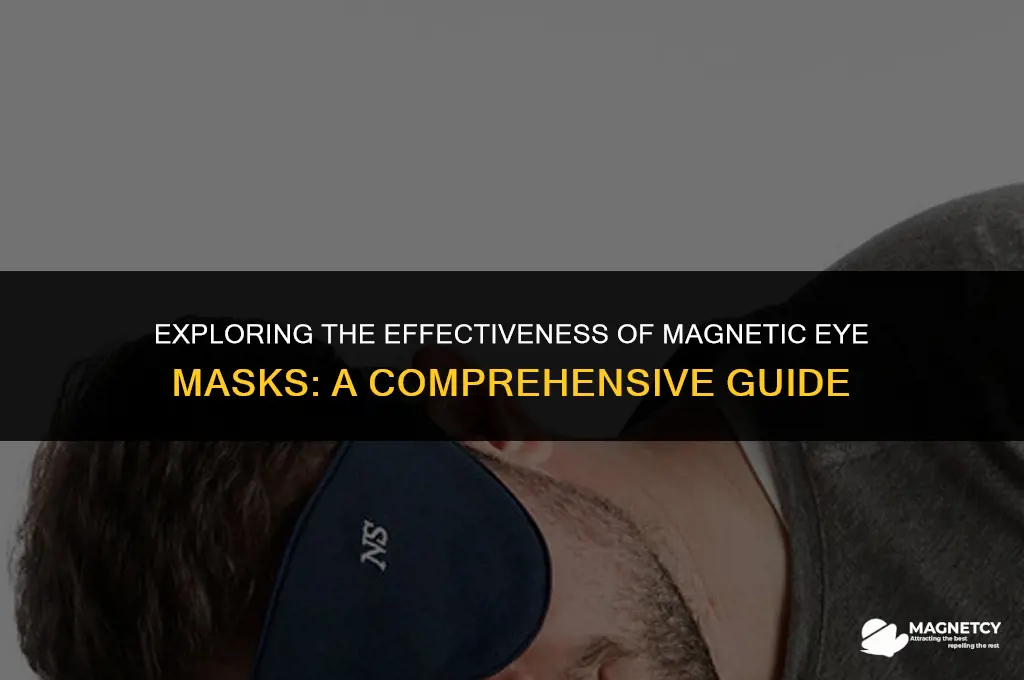 do magnetic eye masks work
