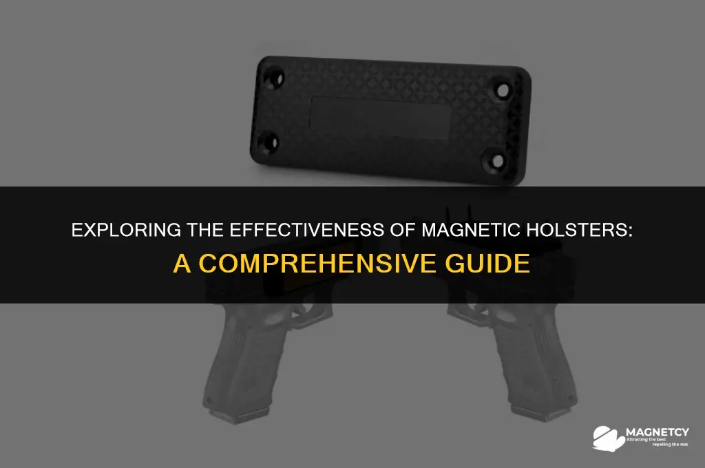 do magnetic holsters really work