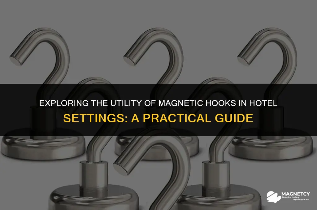 do magnetic hooks work in hotels
