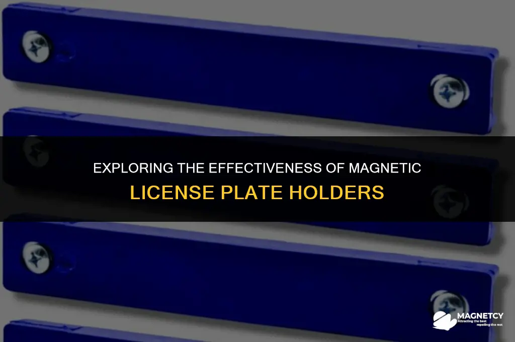 do magnetic license plate holders work