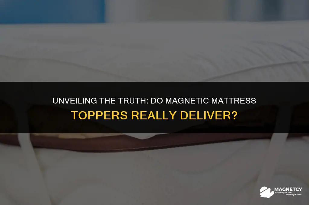 do magnetic mattress toppers work