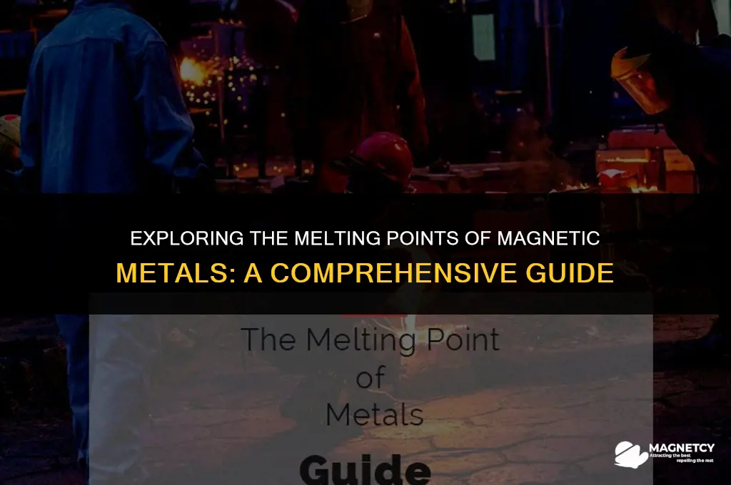 do magnetic metals have higher melting points