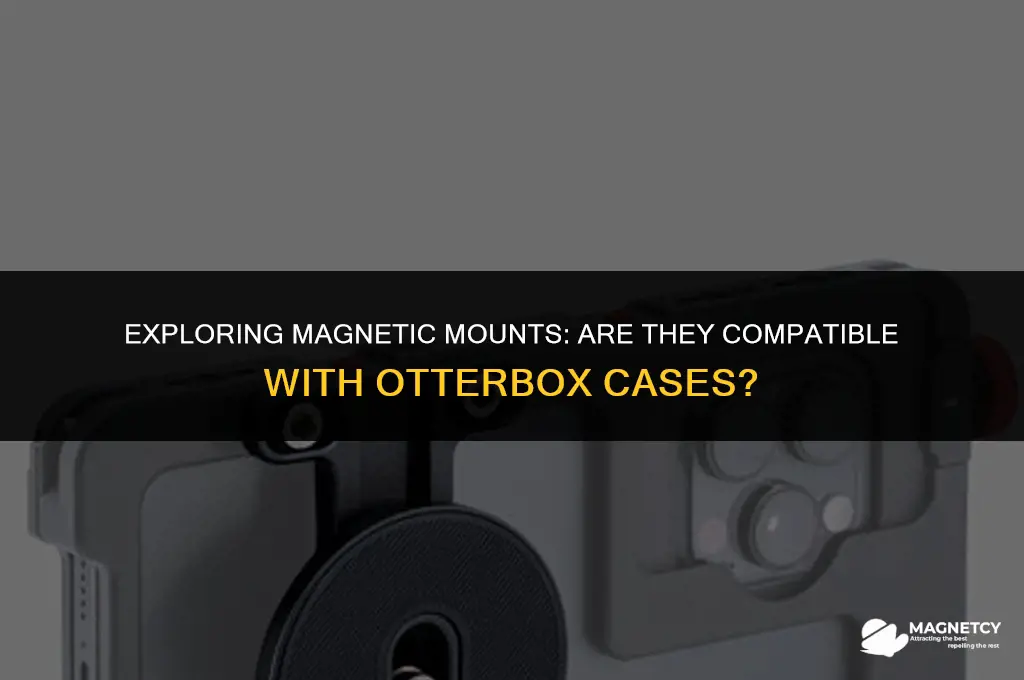 do magnetic mounts work with otterbox