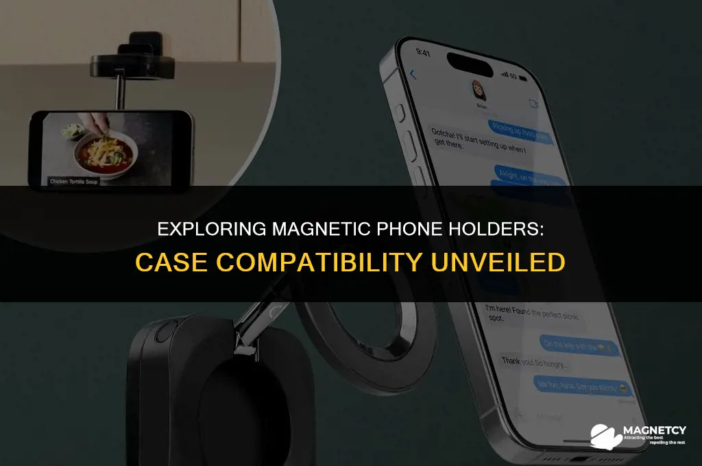 do magnetic phone holder work with a case