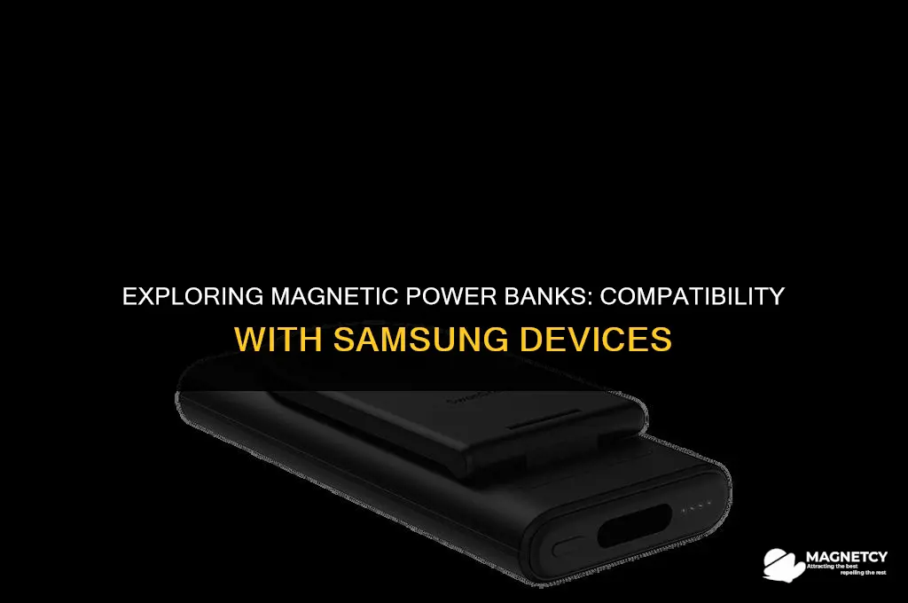 do magnetic power banks work with samsung