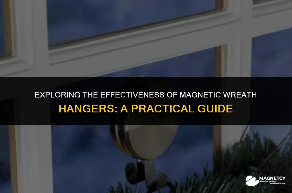 do magnetic wreath hangers work