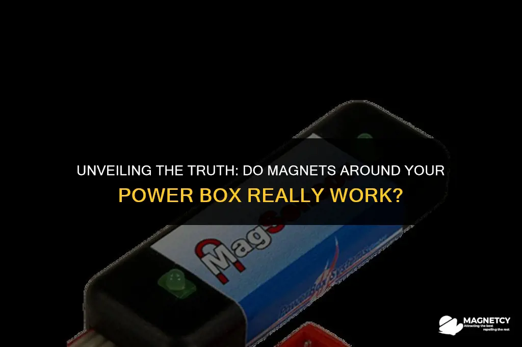 do magnets around the power box really work