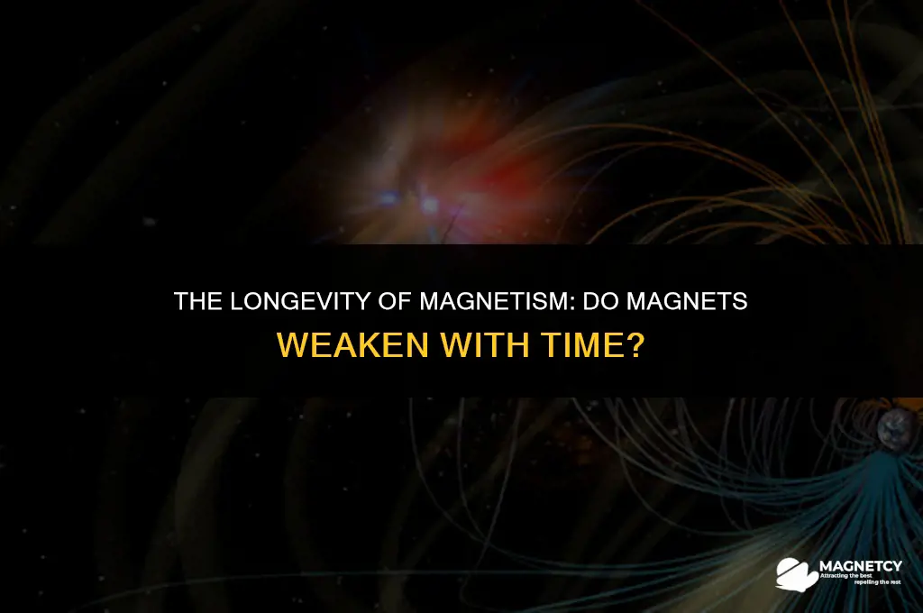 do magnets become less magnetic over time