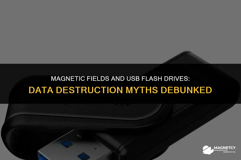 do magnets detroy data on usb flashdrives