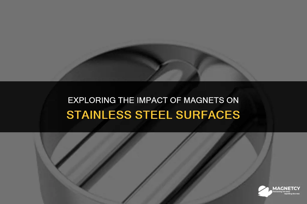 do magnets leave marks on stainless steel