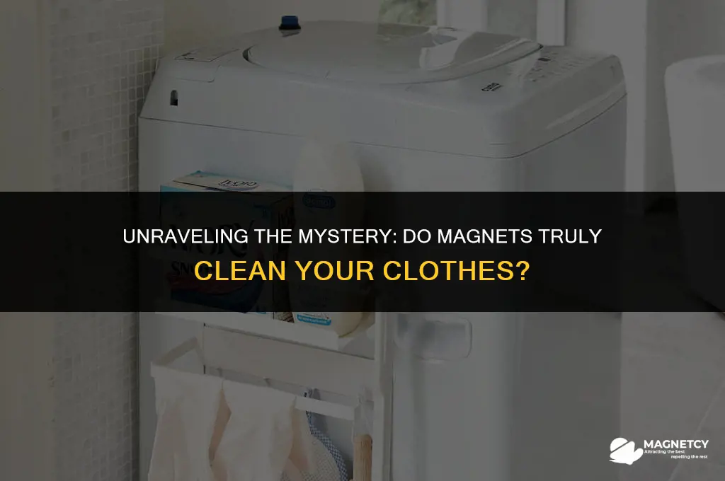 do magnets really work to clean your clothes
