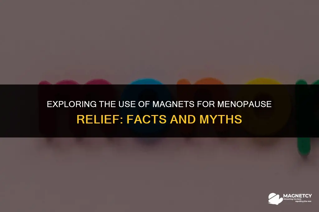 do magnets work for menopause