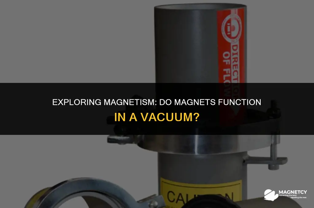 do magnets work in avacuum