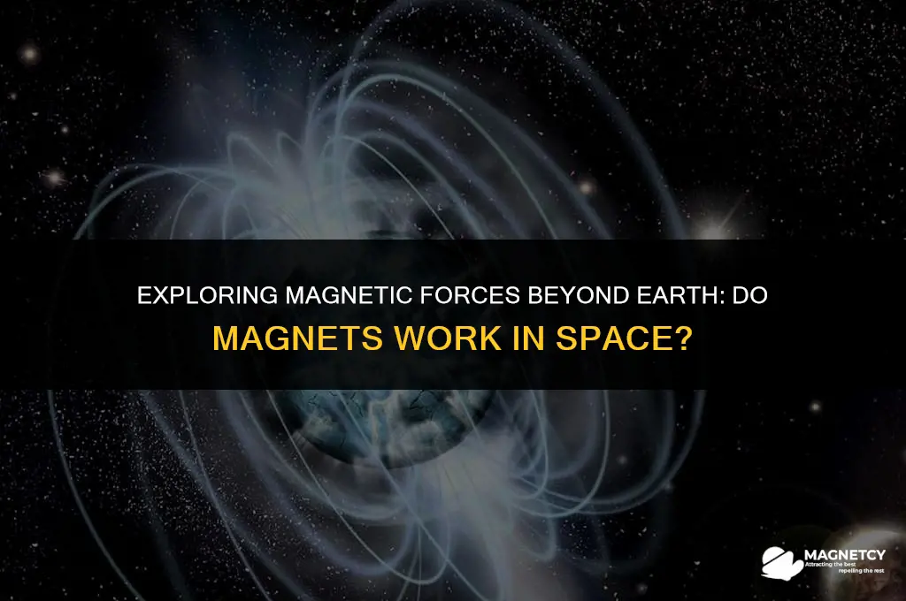 do magnets work in space