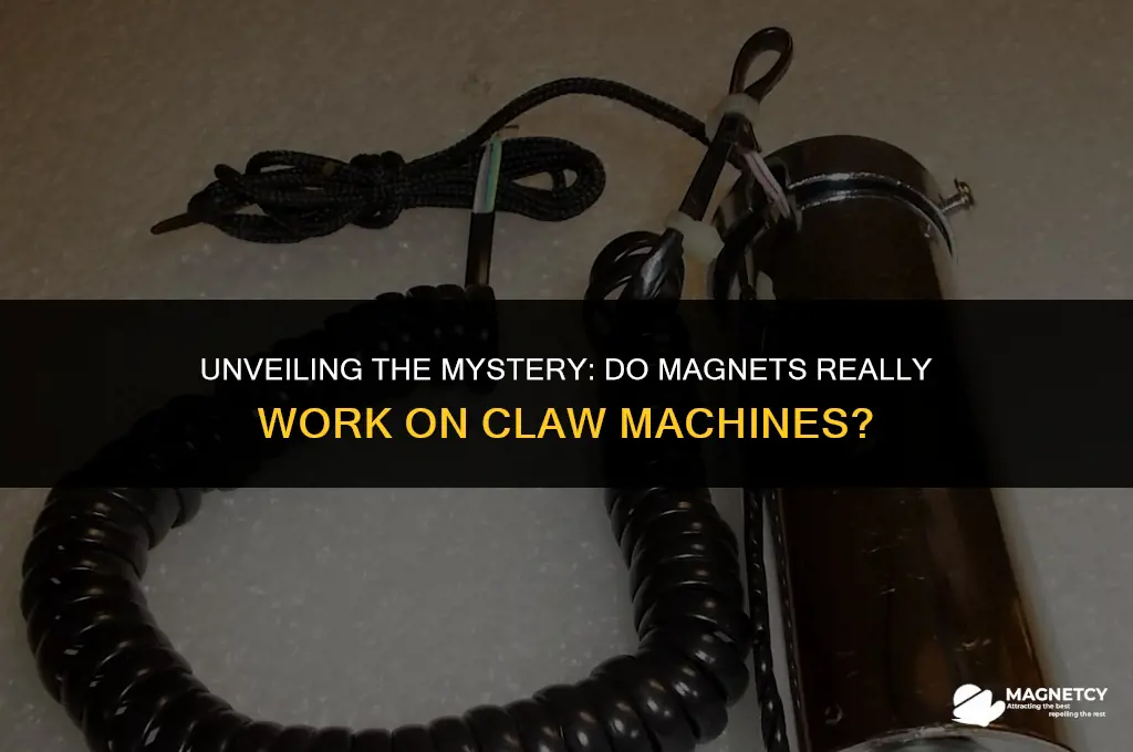 do magnets work on claw machines