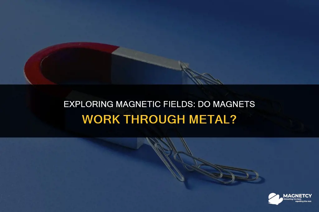 do magnets work through metal