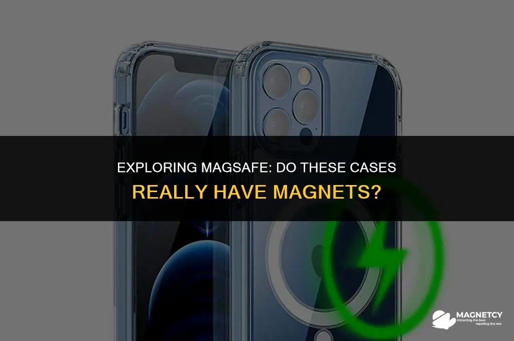 do magsafe cases have magnets in them