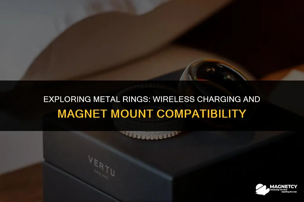 do metal rings work for wireless charging and magnet mount