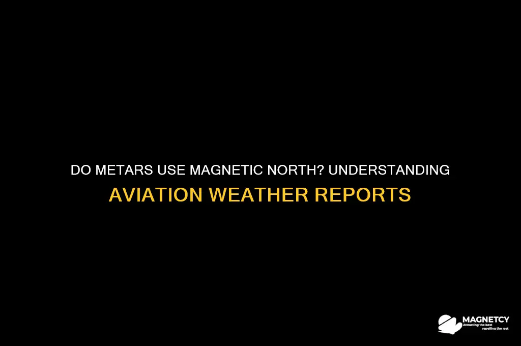 do metars use magnetic north
