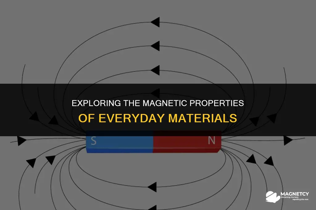 do most materials have weak magnetic properties