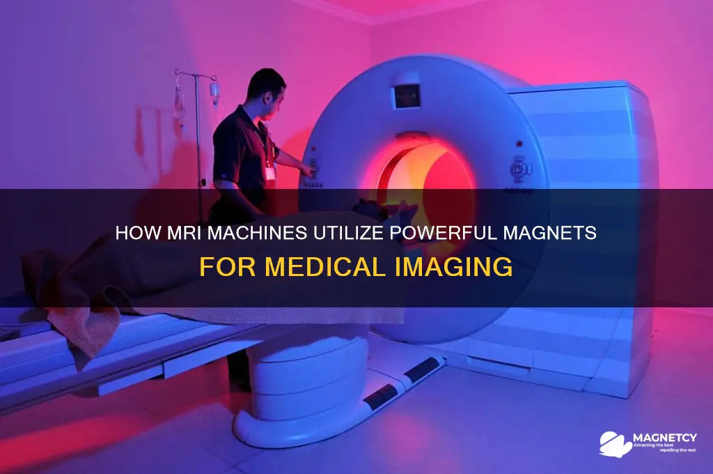 do mri machines use magnets
