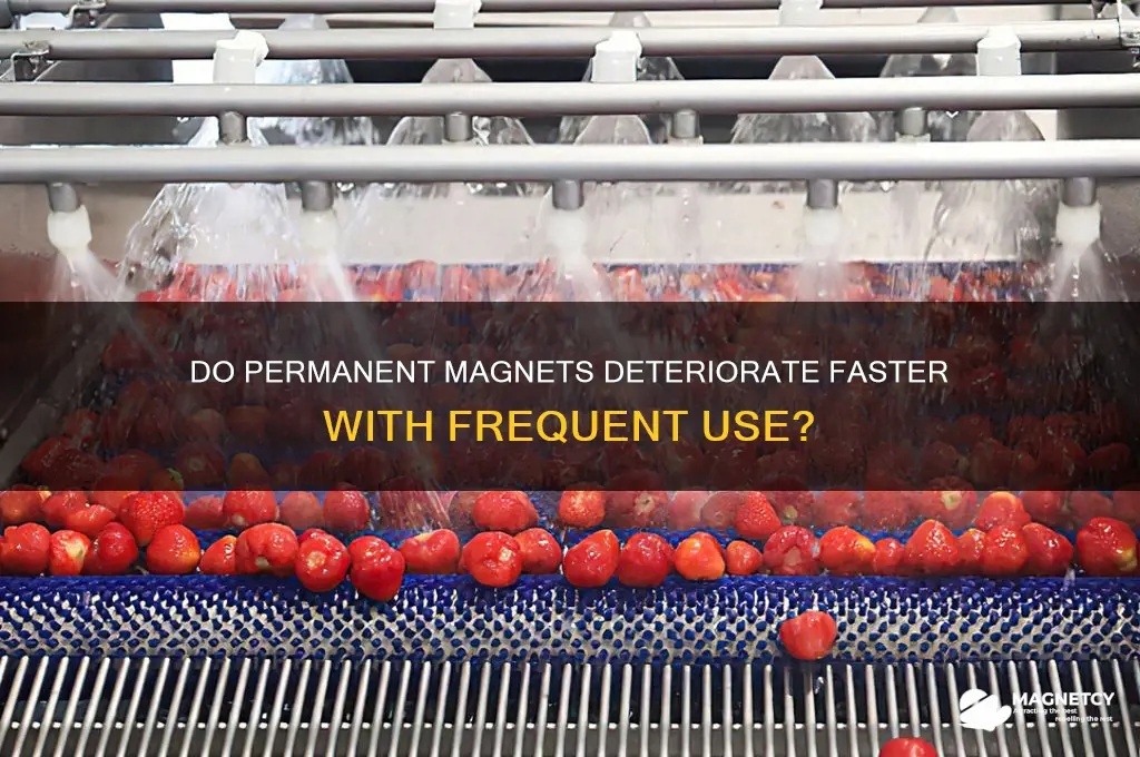 do permanent magnets deterioate faster with use