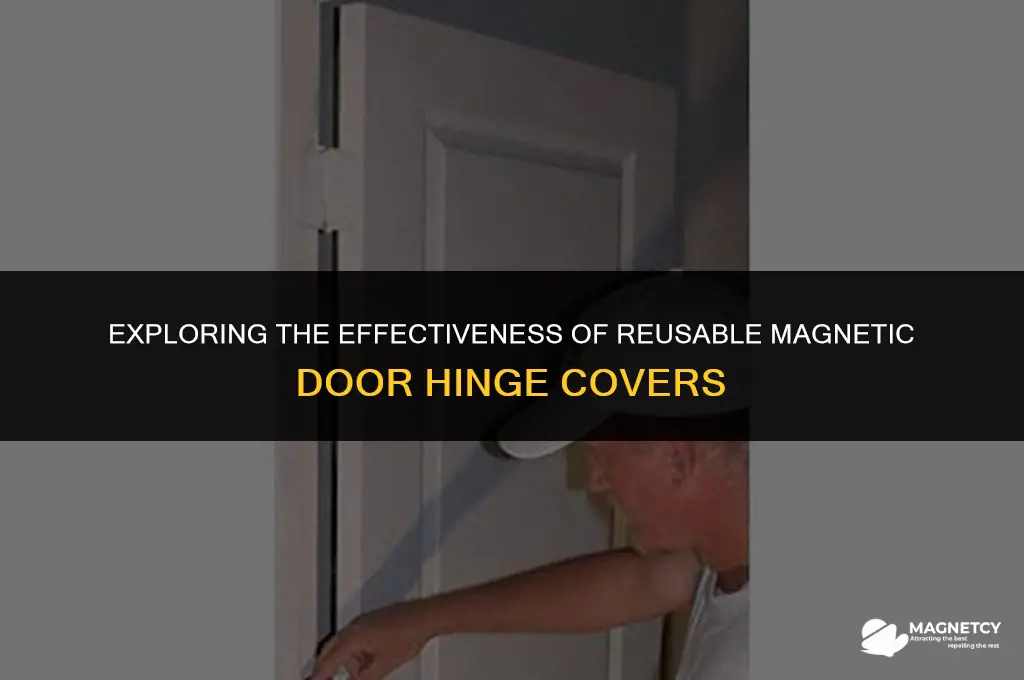 do reusable magnetic door hinge covers work