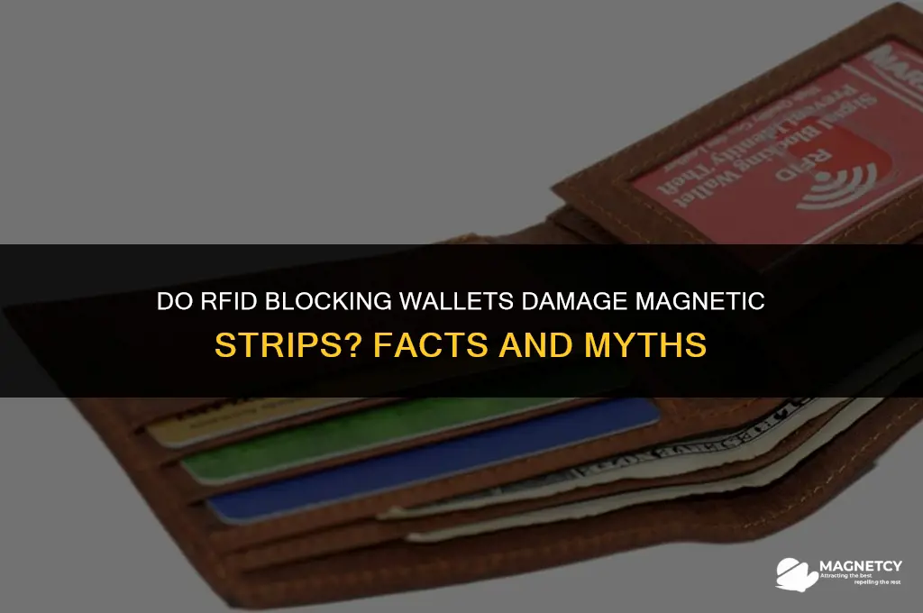 do rfid blockign wallets damage magnetic strip