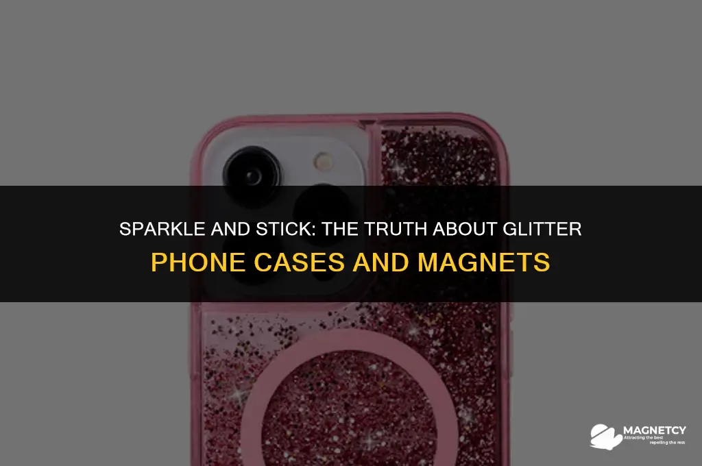 do the glitter cell phone cases work with magnet