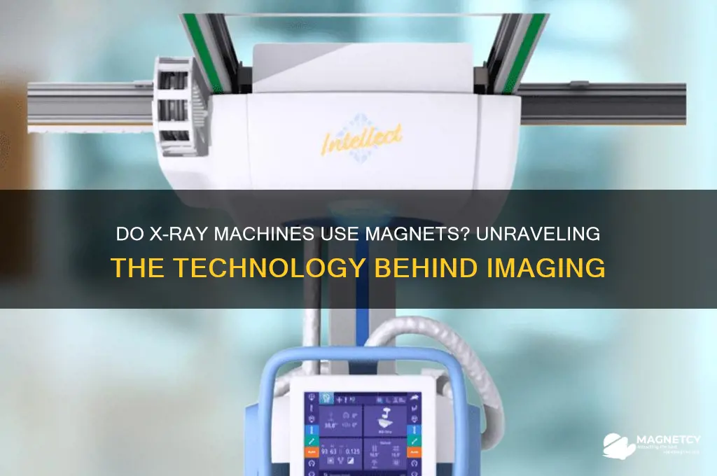 do x ray machines use magnets