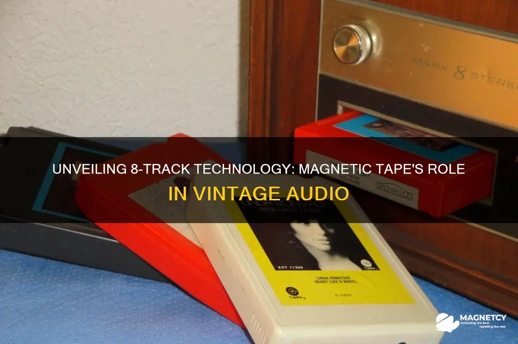 does 8 track use magnetic tape