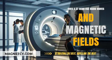 CT Scans: Radio Waves, Magnetic Fields, or Something Else?